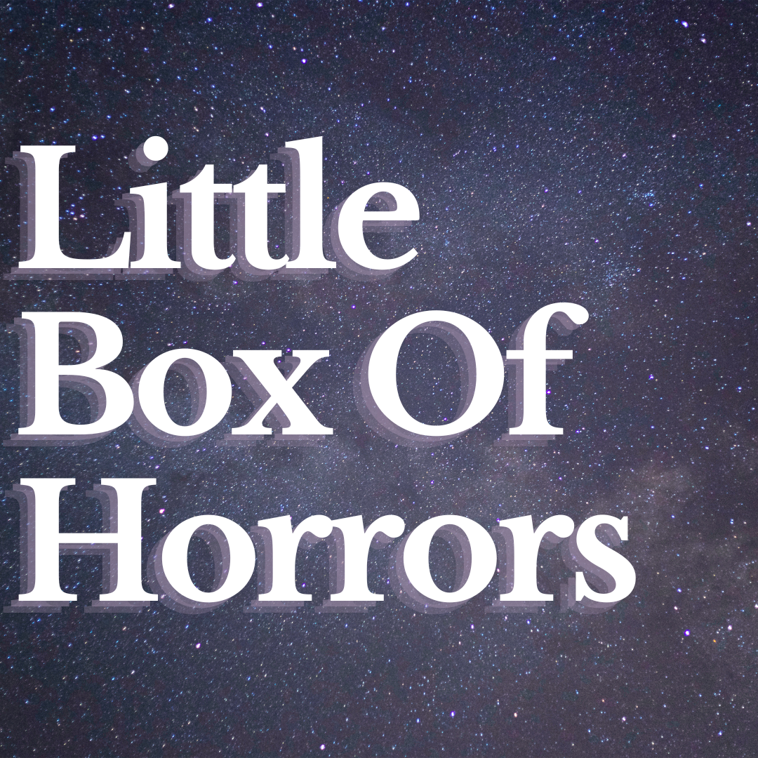 Little Box of Horrors